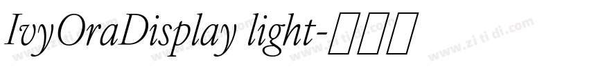 IvyOraDisplay light字体转换